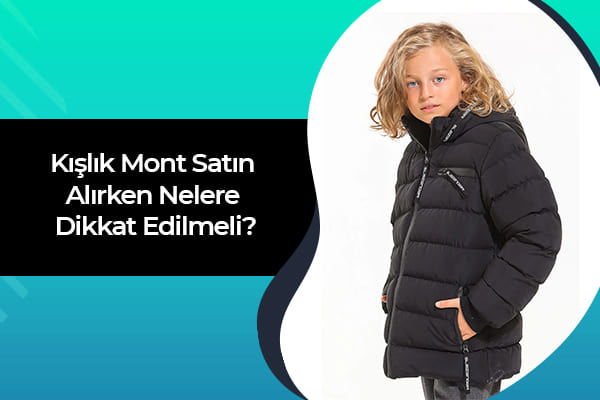 Kışlık Şişme Mont Alırken Nelere Dikkat Etmek Gerekir? 